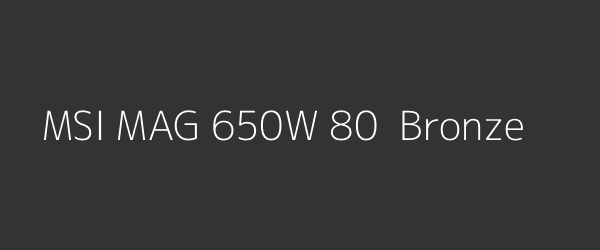 MSI MAG 650W 80+ Bronze
